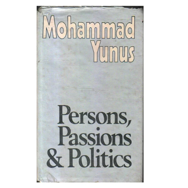 Persons, Passions and Politics 1st Edition