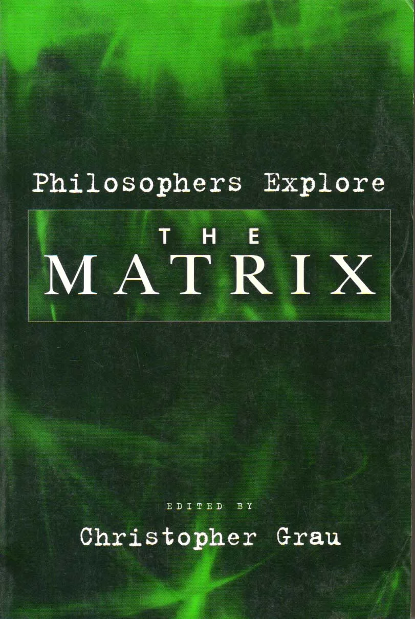 Philosophers Explore the Matrix