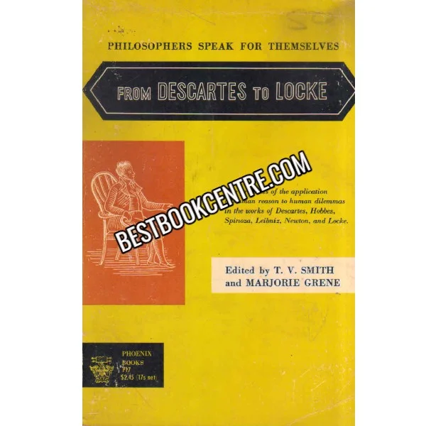 Philosophers Speak for Themselves From Descartes to Locke