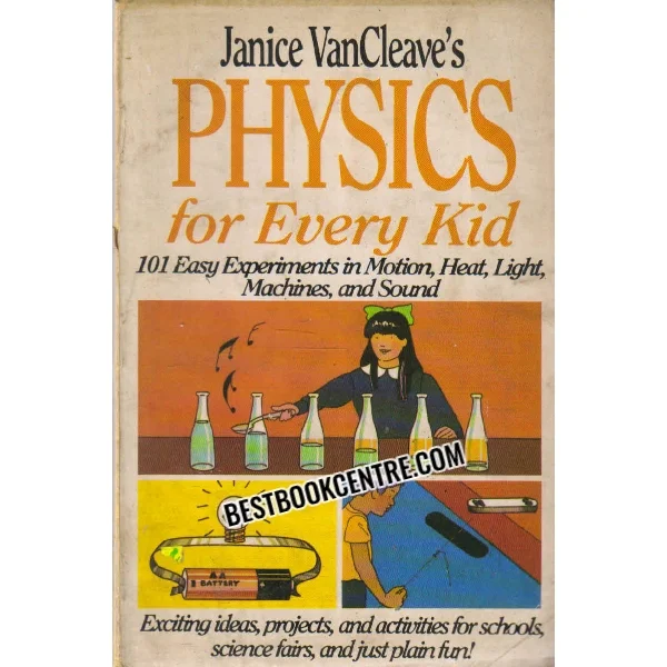 Physics for Every Kid 1st Edition