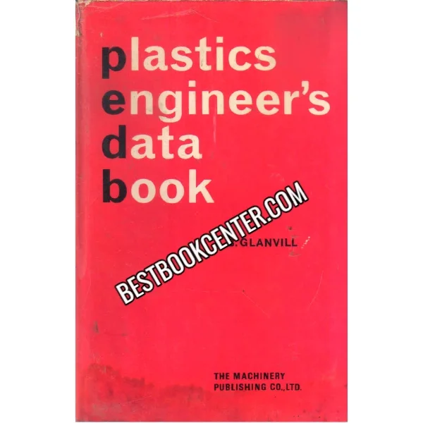 Plastic Engineers Data Book 1st Edition