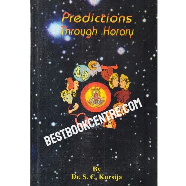 Predictions Through Horary 1st Edition