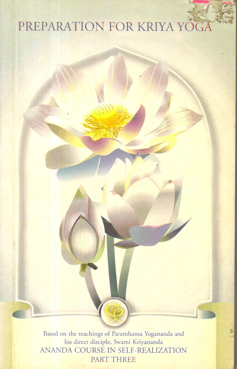 Preparation for Kriya Yoga Part Three