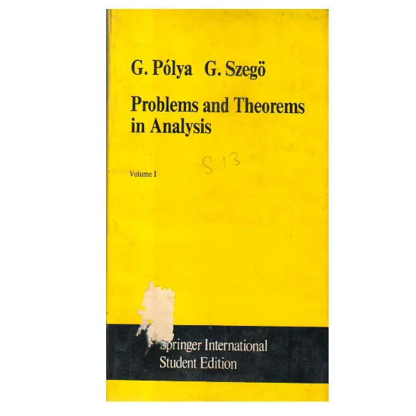 Problems and Theorems in Analysis Vol I