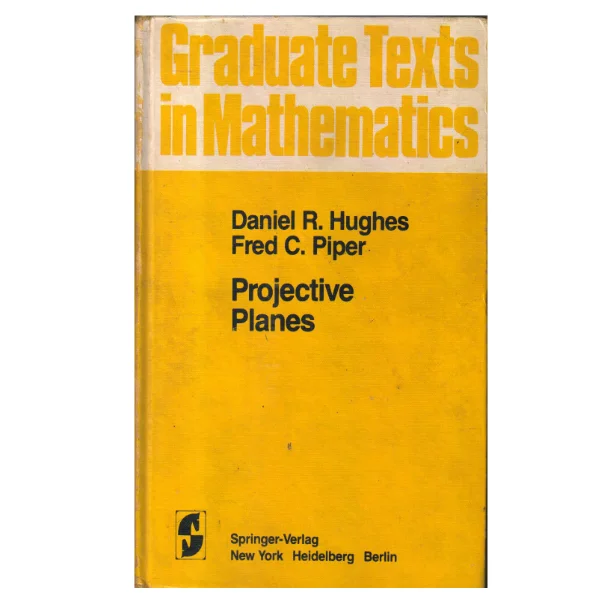 Projective Planes (Graduate Texts in Mathematics)