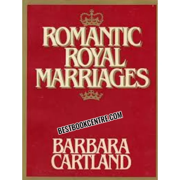 Romantic Royal Marriages