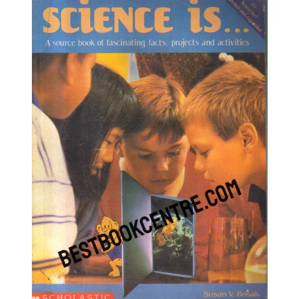 Science Is a Source Book of Fascinating Facts, Projects and Activities