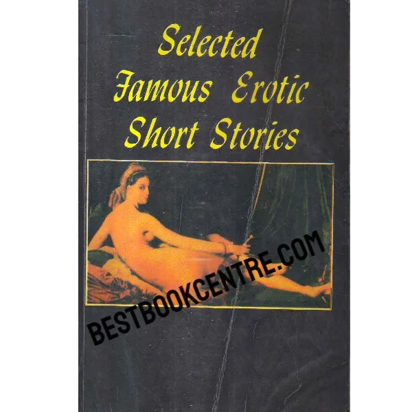 Selected Famous Erotic Short Stories