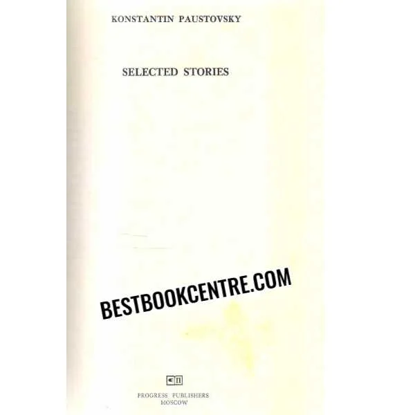 Selected Stories Konstantin Paustovsky