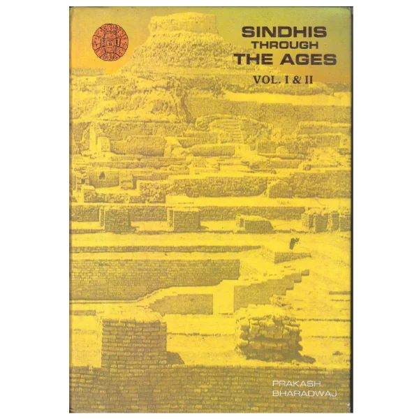 Sindhis Through the Ages Vol. I and II