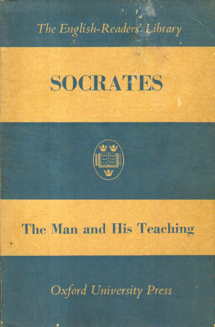 Socrates the Man and His Teaching