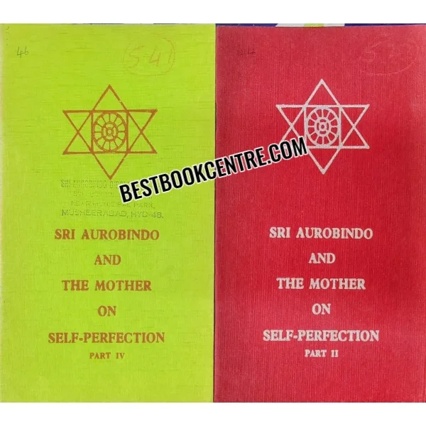 Sri Aurobindo and the Mother on Self Perfection Part 2 and 4