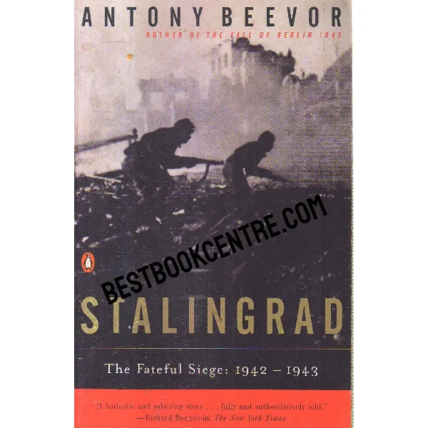 Stalingrad the Fateful Siege 1942-1943
