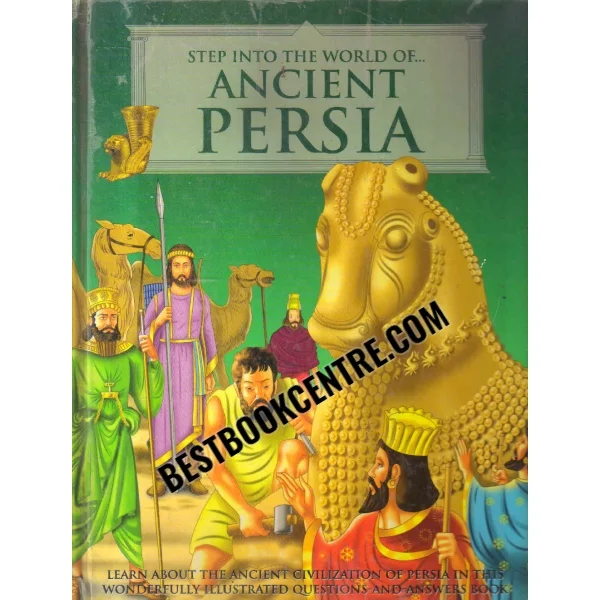 Steps Into the World of Ancient Persia