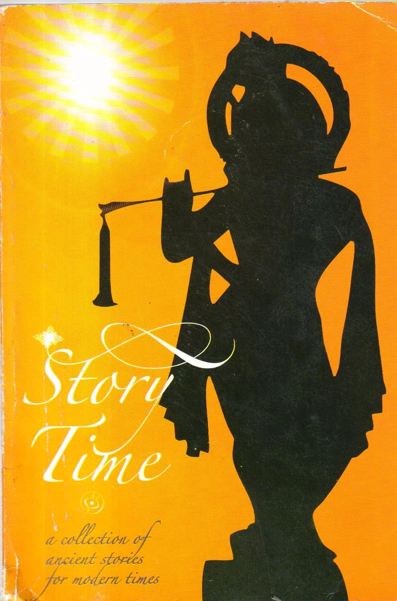 Story Time a Collection of Ancient Stories for Modern Times.