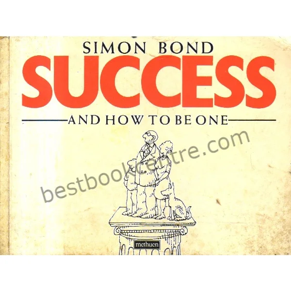 Success and How to Be One