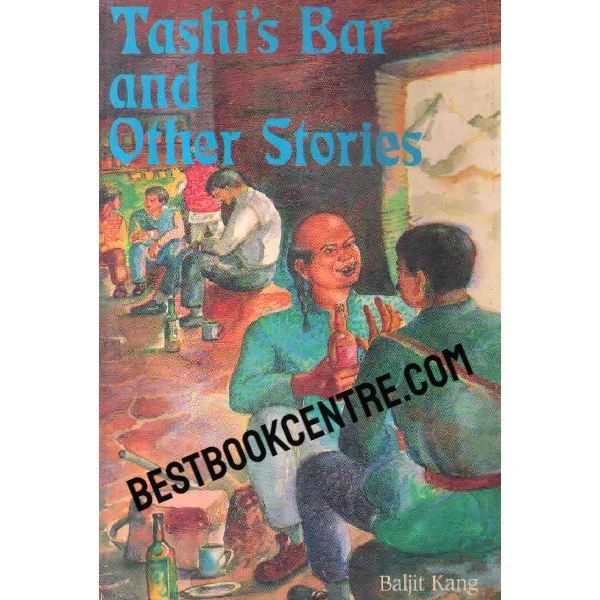 Tashis Bar and Other Stories