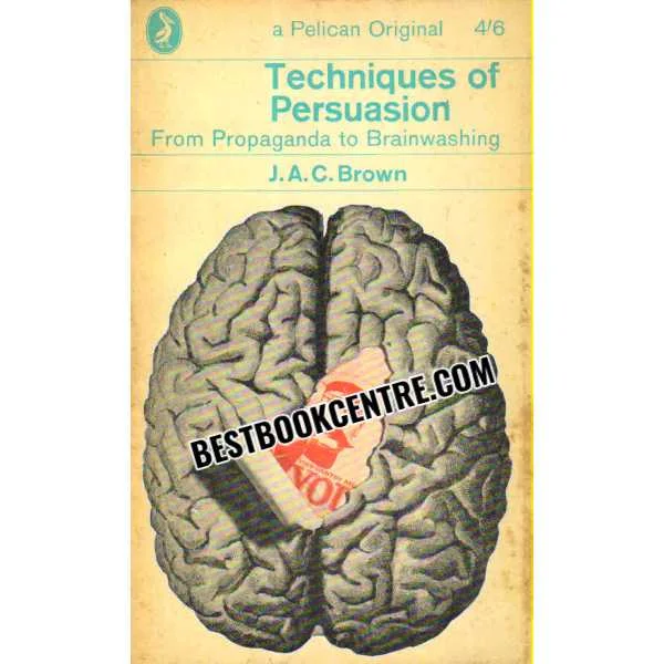 Techniques of Persuasion