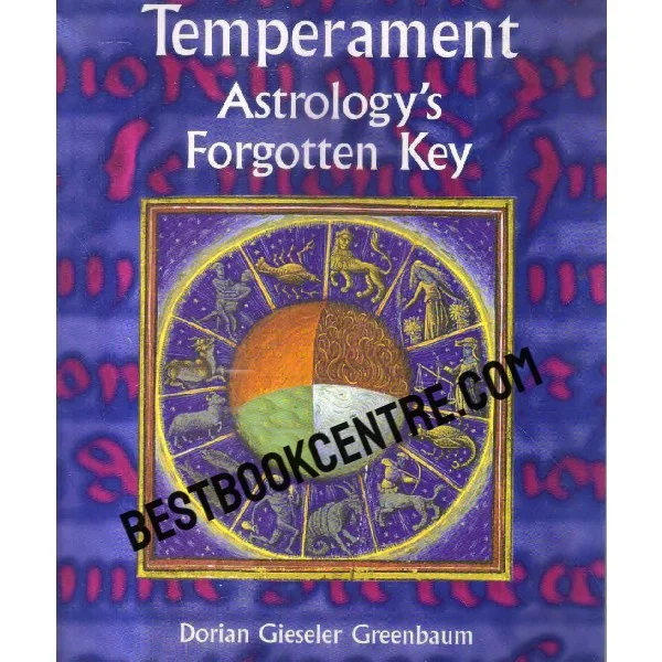 Temperament Astrologys Forgotten Key