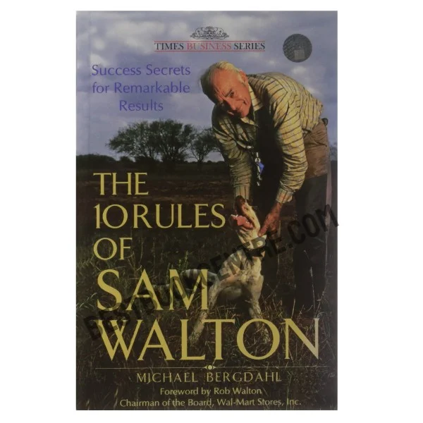 The 10 Rules of Sam Walton