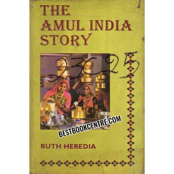 The Amul India Story 1st Edition