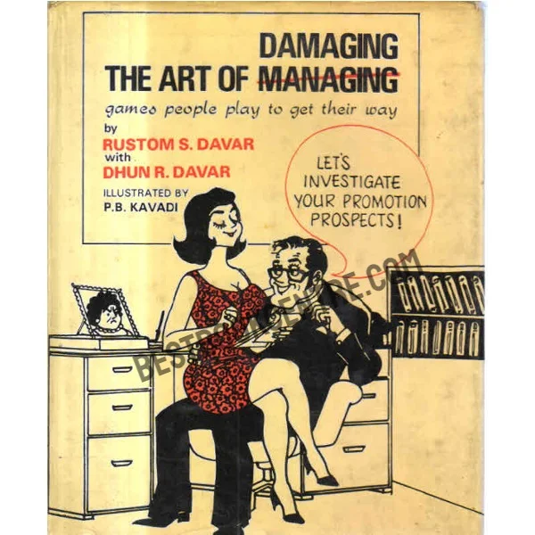 The Art of Damaging Games People Play to Get Their Way 1st Edition
