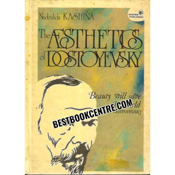 The Asthetics of Dostoyevsky
