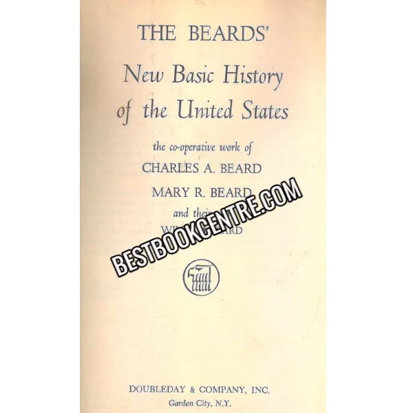 The Beards New Basic History of the United States 1st Edition