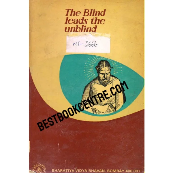 The Blind Leads the Unblind 1st Edition