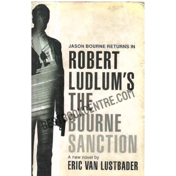 The Bourne Sanction 1st Edition