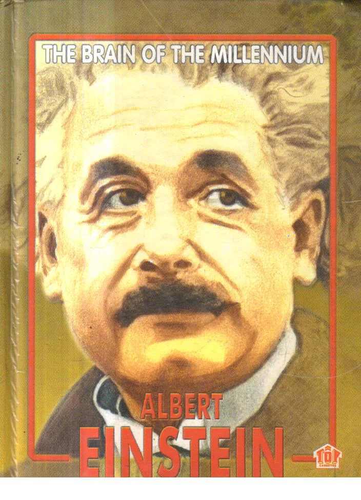 The Brain of the Millennium Albert Einstein