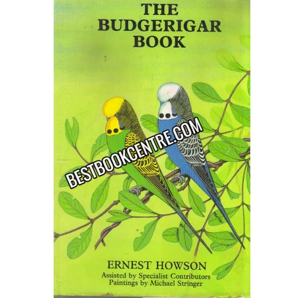 The Budgerigar Book 1st Edition