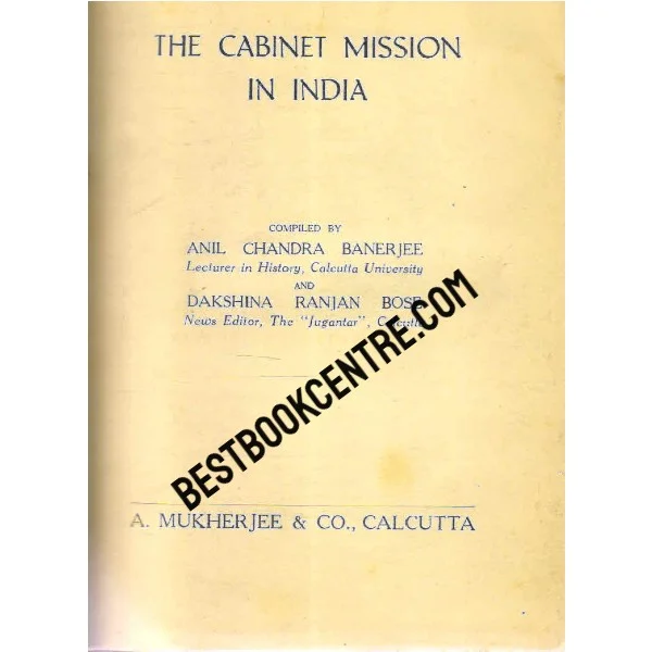 The Cabinet Mission in India 1st Editionq