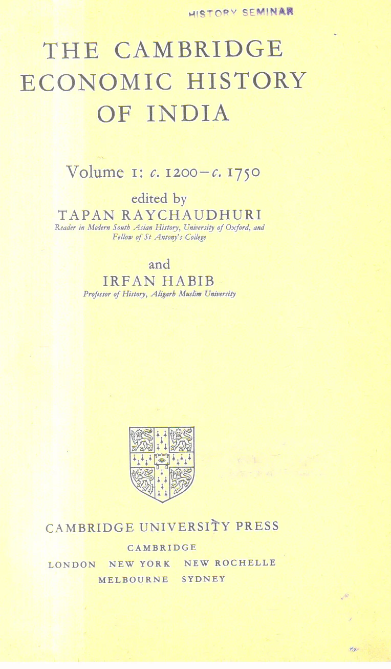 The Cambridge Economic History of India. Volume 1 1st Edition