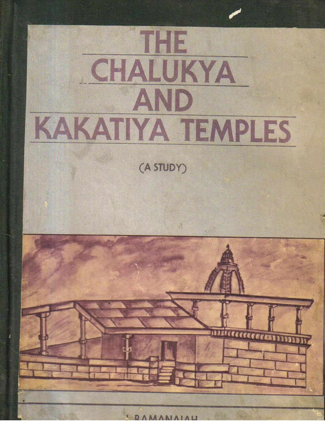 The Chalukya and the Kakatiya Temples.