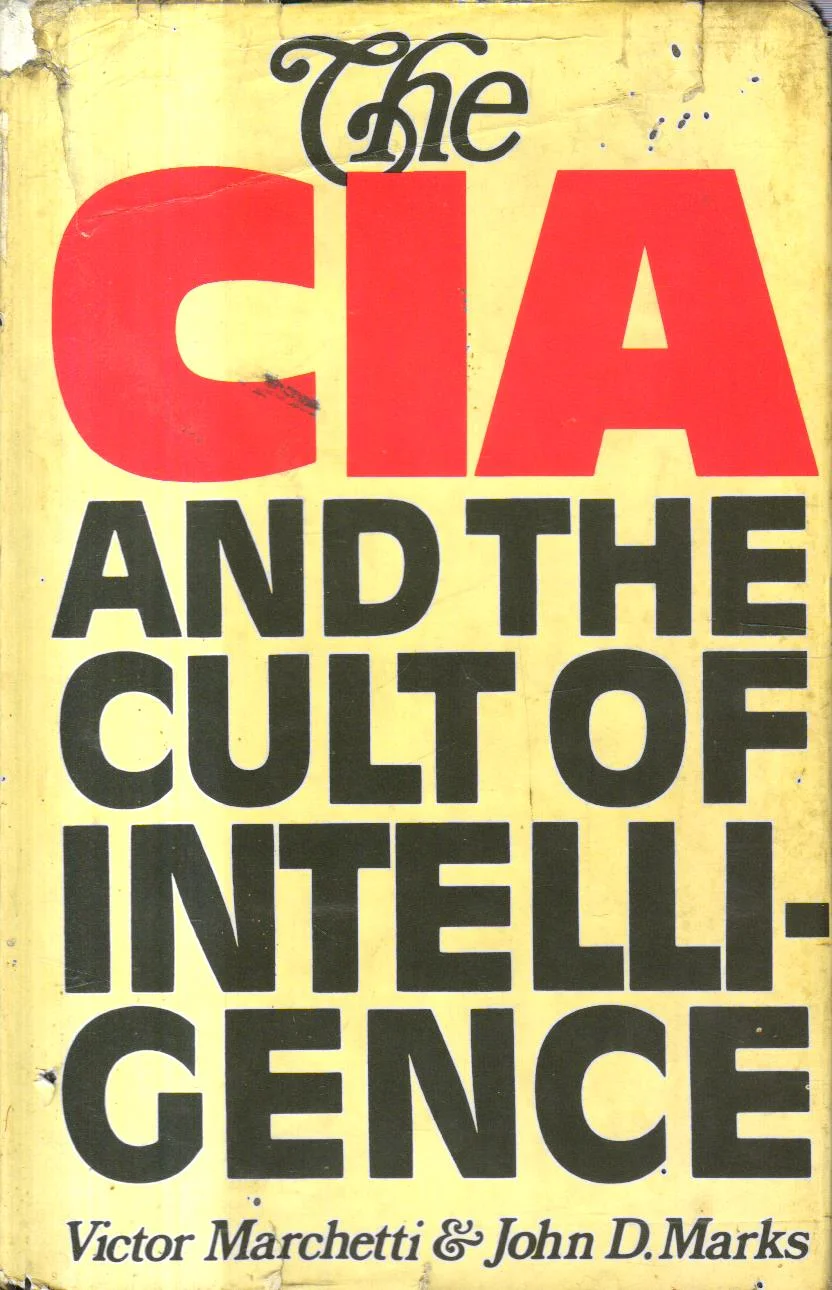 The Cia and the Cult of Intelligence