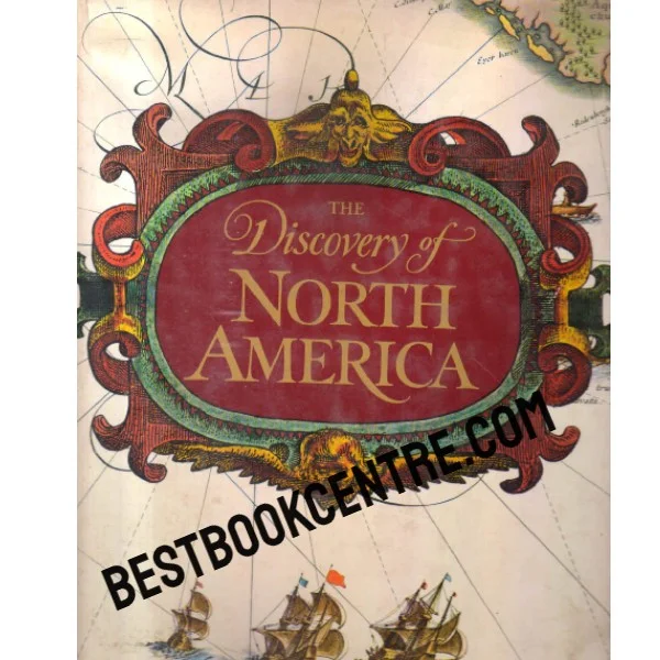 The Discovery of North America 1st Edition
