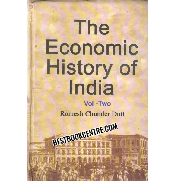 The Economic History of India Vol Two