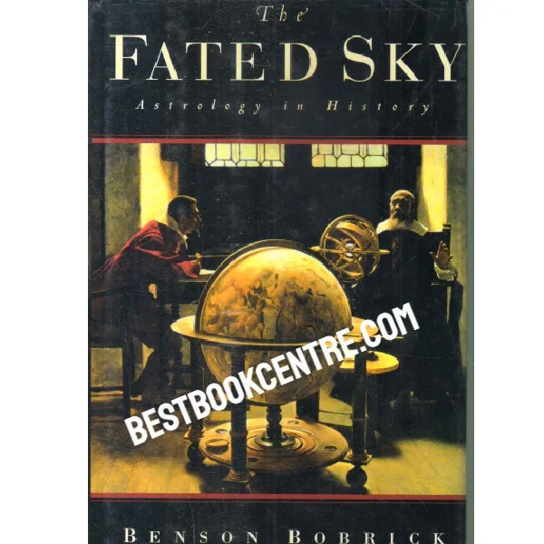 The Fated Sky Astrology in History 1st Edition