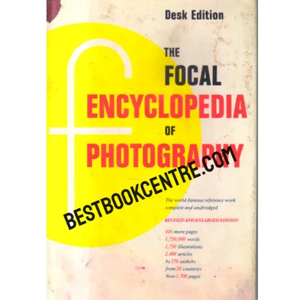 The Focal Encyclopedia of Photography