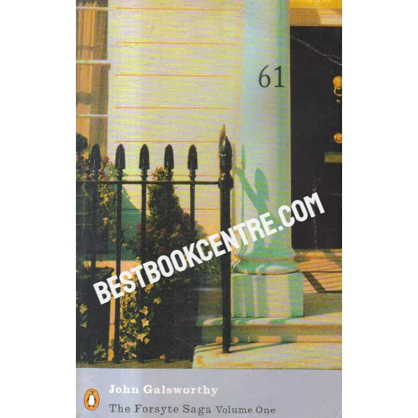 The Forsyte Saga Volume 1 Penguin Classics