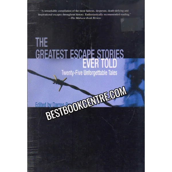 The Greatest Escape Stories Ever Told