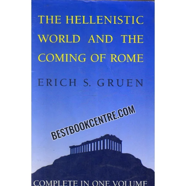 The Hellenistic World and the Coming of Rome