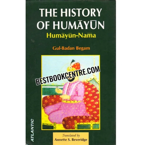 The History of Humayun Humayun Nama