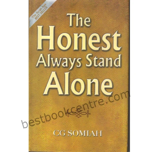 The Honest Always Stand Alone