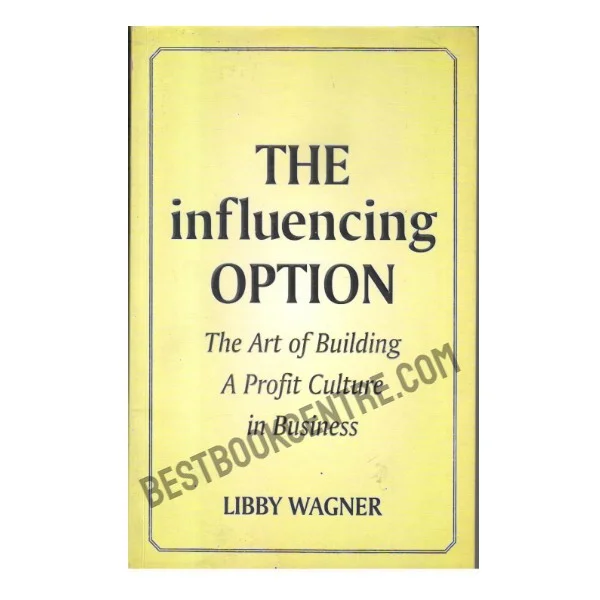 The Influencing Option