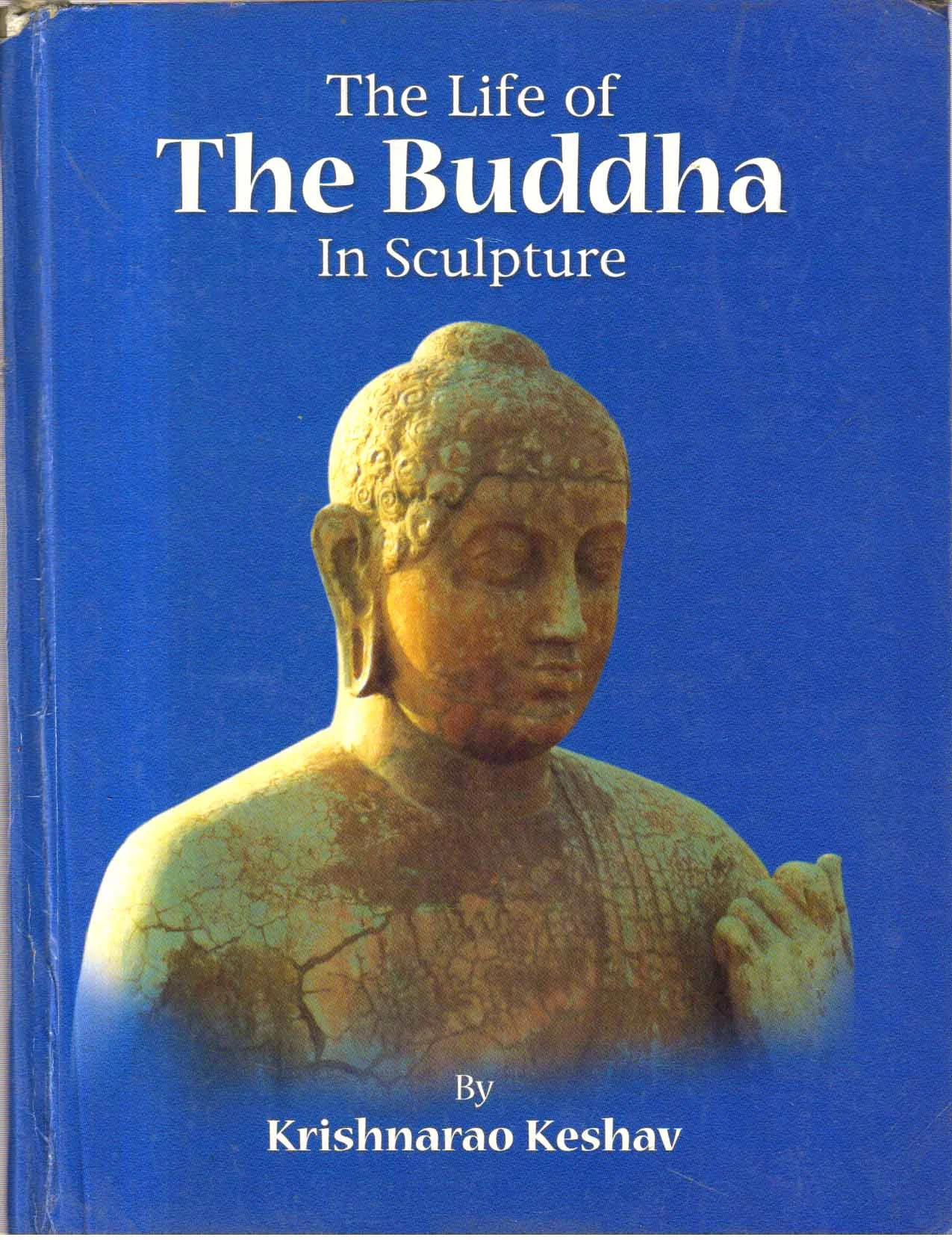 The Life of Buddha in Sculpture