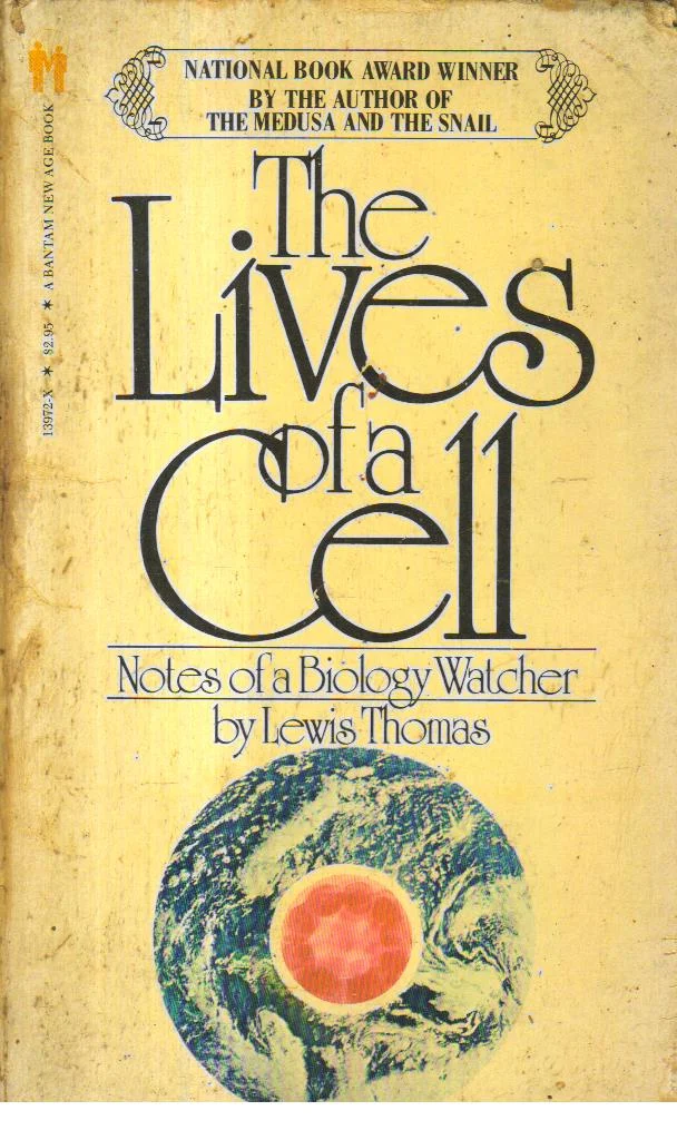 The Lives of a Cell.