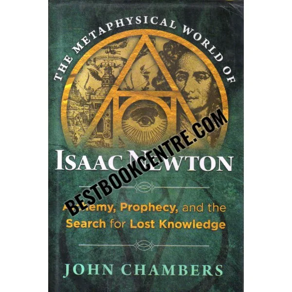The Metaphysical World of Isaac Newton