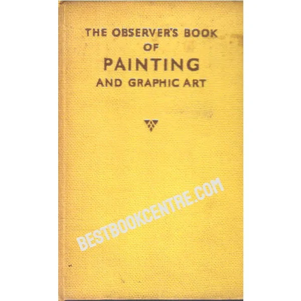 The Observer Book of Painting and Graphic Art 1st Edition